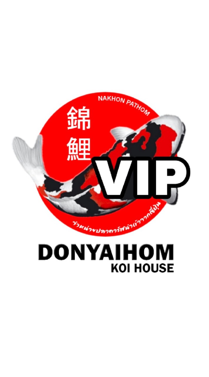 DONYAIHOM KOI HOUSE (VIP)