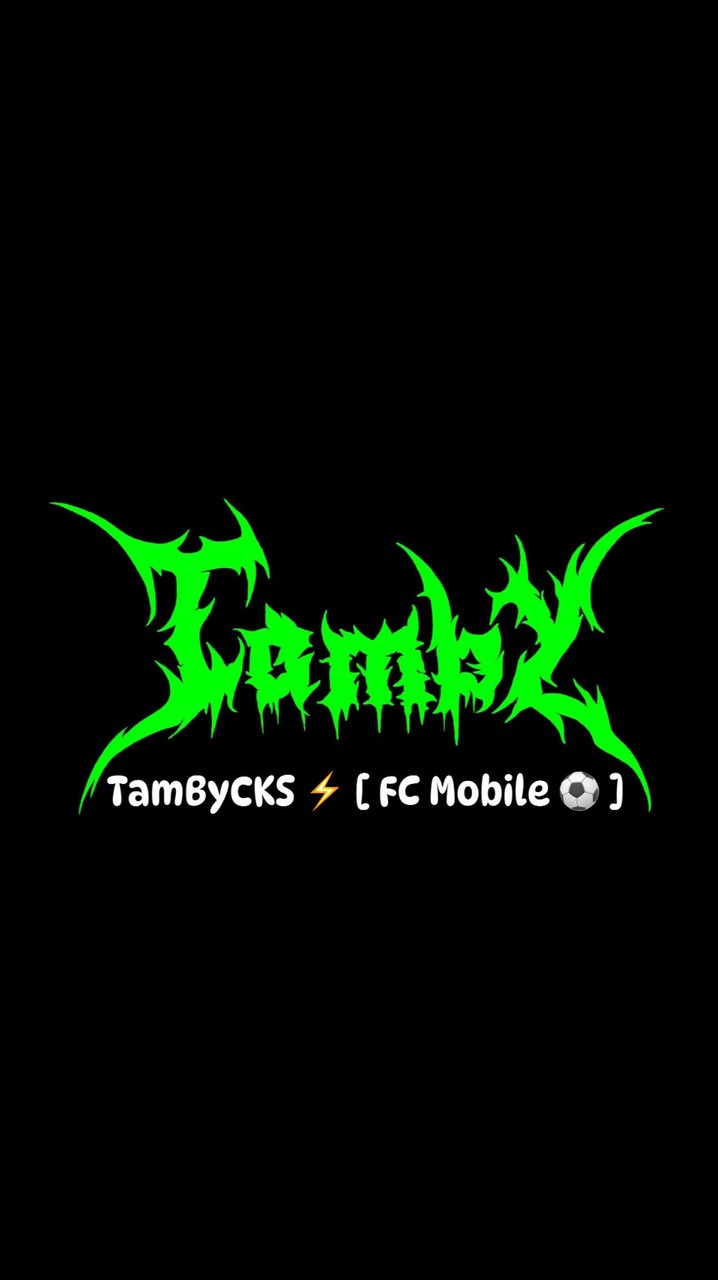 TamByCKS ⚡️ [ FC Mobile ⚽️ ]