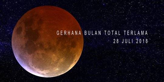 Gerhana Bulan Total Terlama. Â©2018 Merdeka.com