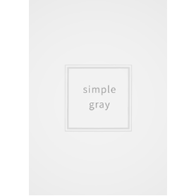 シンプル -グレー&ホワイト-