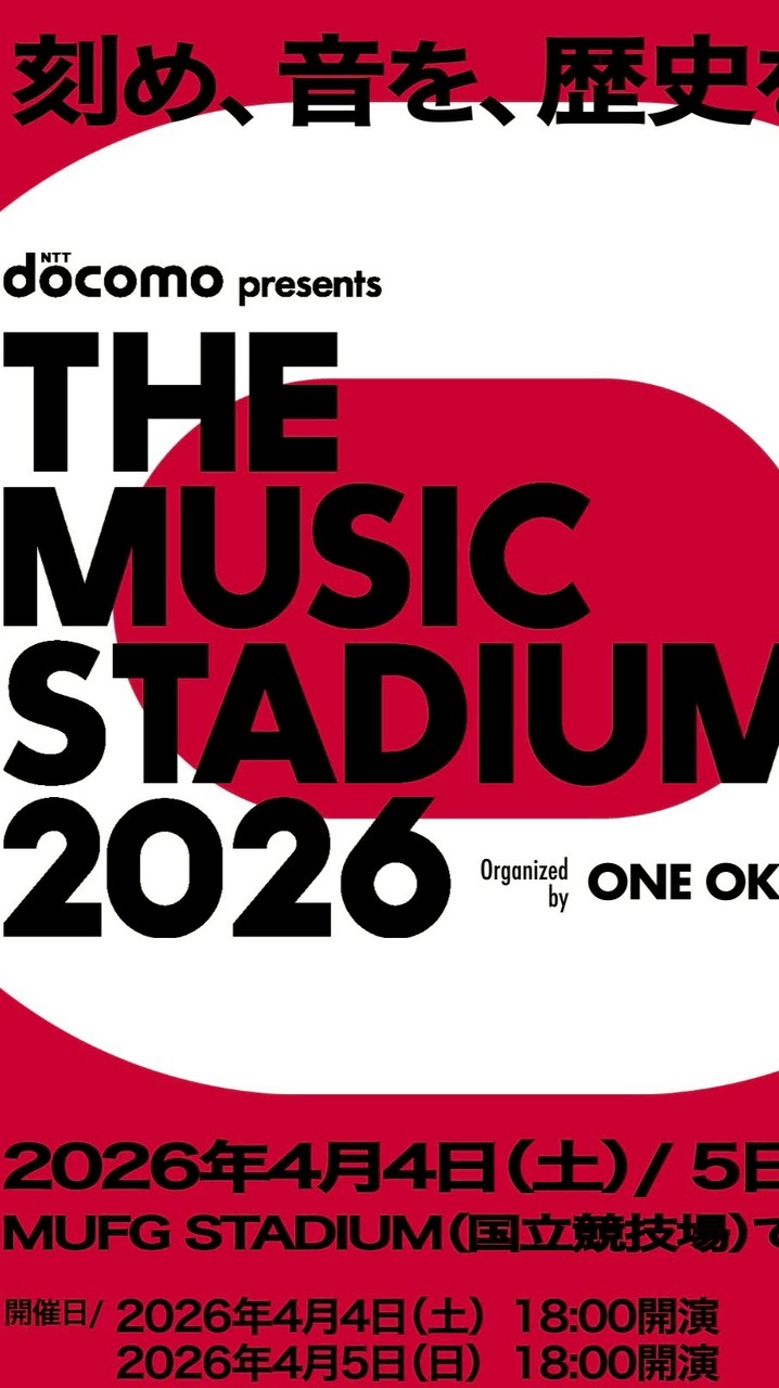 THE MUSIC STADIUM 2026 organized by ONE OK ROCK