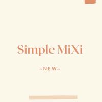 SimpleMiXi 最速報