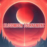 BloodMoon Tournament