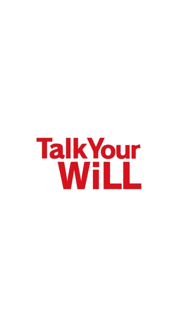 Talk Your WiLL