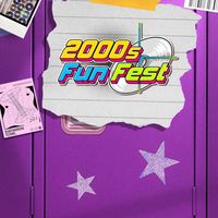2000s Fun Fest