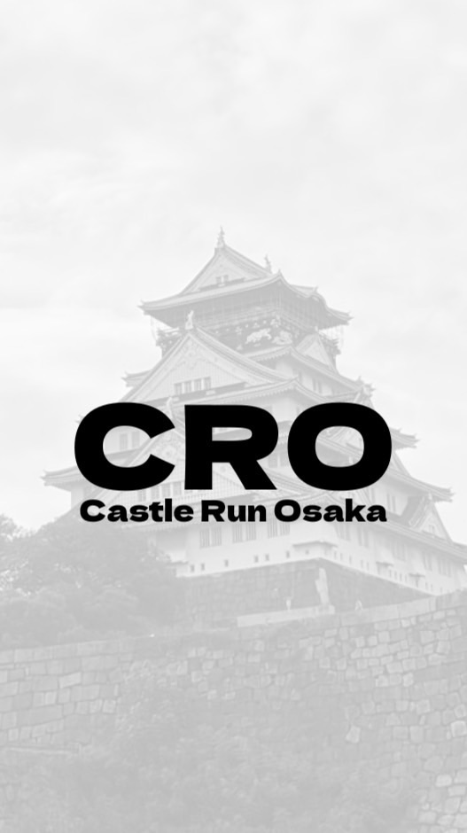 CRO | CastleRunOsaka