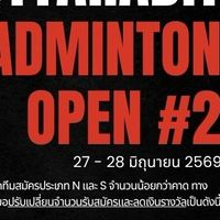UTTARADIT BADMINTON OPEN #2 27-28 มิ.ย. 2569