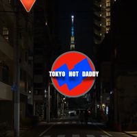 東京熱潮流爹 TOKYO HOT DADDY 放毒群