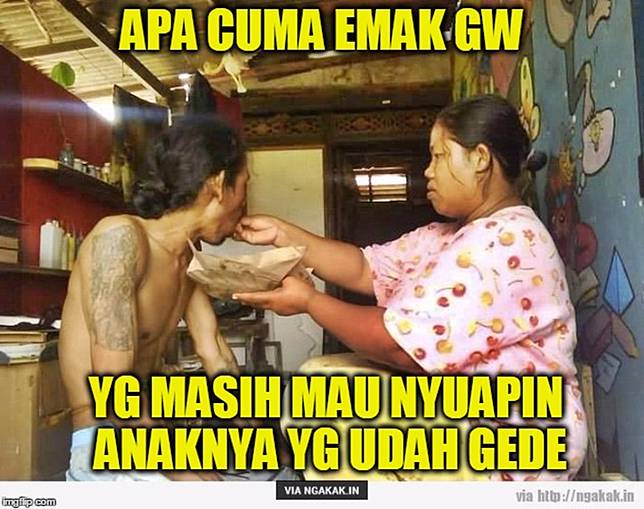 10 Meme 'Apa Cuma Emak Gue' Ini Tunjukkan Mamak-mamak Itu Gokil Abis