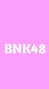 [BNK 48]
