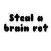 Steal a brainrot
