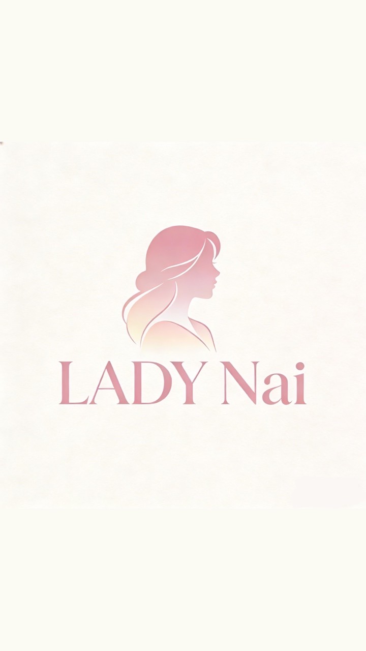 •Lady nai•