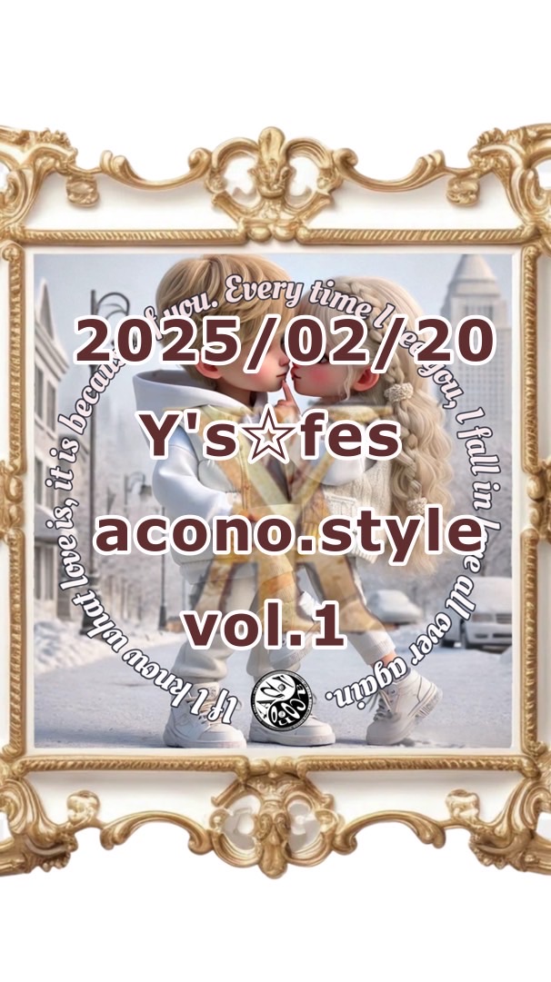 2/20(木)Y's☆fes.W acono.style vol.1