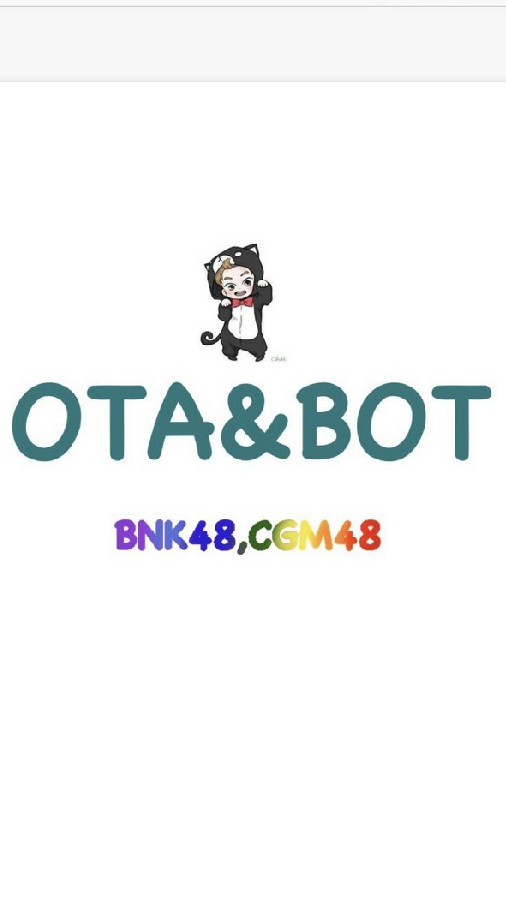 🚀OTA:BOT|BNK48,CGM48🚀