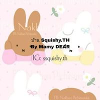 บ้านSquishy.TH by mamy DEAR