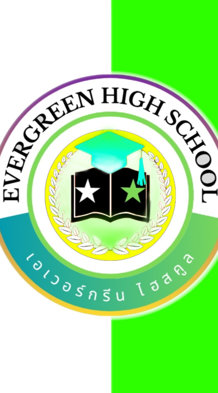 🤍โรงเรียนเอเวอร์กรีน💚