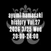 3/25 水 20:00-24:00 浜崎あゆみ物語 Vol.27