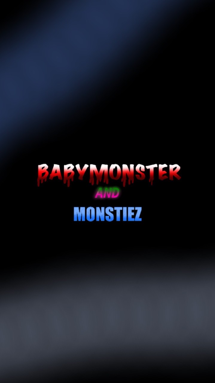 BABYMONSTER AND MONSTIEZ