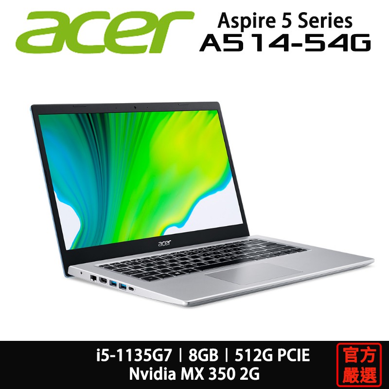 A514-54G-580X作業系統：Windows 10 Home CPU：Intel Core™ i5-1135G7LCD 尺寸：14 FHD IPS解析度：1920 x 1080顯示晶片：Nvid