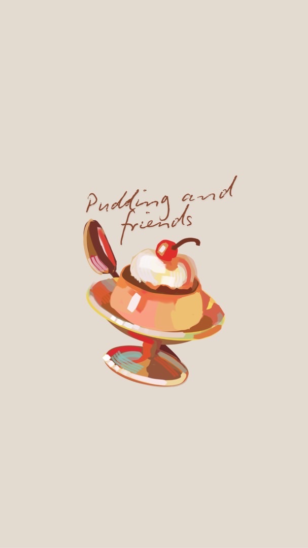 Pudding and friends