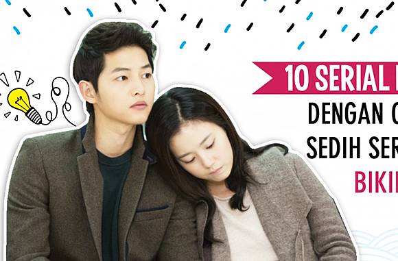 10 Serial Drama Korea dengan Cerita Paling Sedih & Seru 