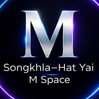 Songkhla–Hat Yai M Space