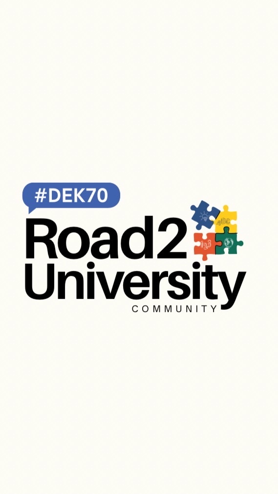 Dek70 Road to University