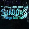 Mrs. GREEN APPLE “SHADOWS”  10/29 国立代々木競技場🍏