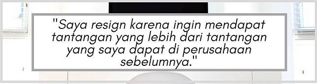 Ini Jawaban Terbaik Saat Perusahaan Baru Mewawancarai dan Bertanya Alasan Kenapa Kamu Resign