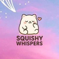 Squishy Whispers