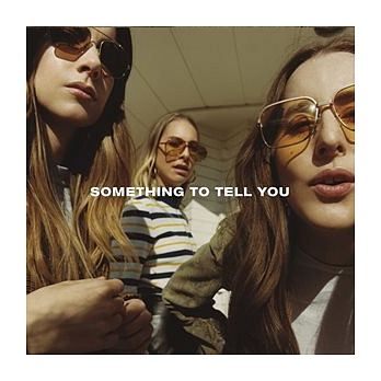 海慕樂團 有話直說 CD HAIM Something To Tell You 免運 (購潮8)