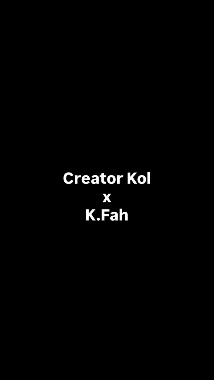 Creator X K.Fah