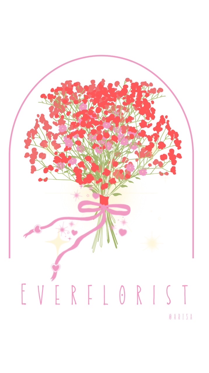 EVERFLORIST:)