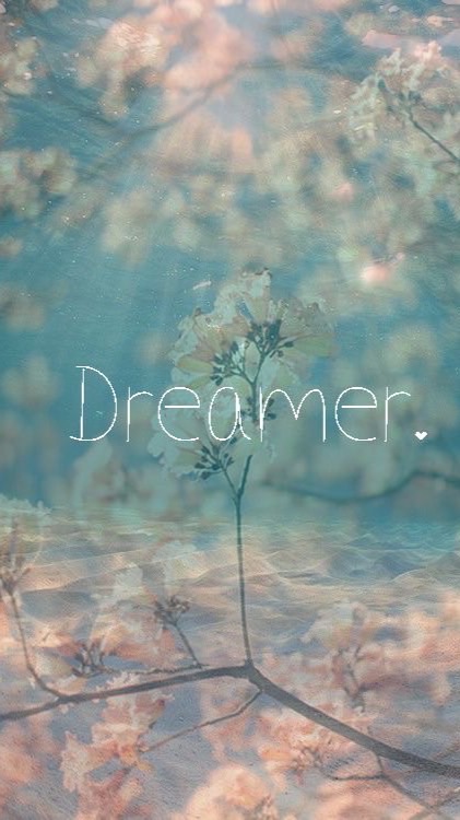 Dreamer.