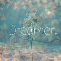 Dreamer.