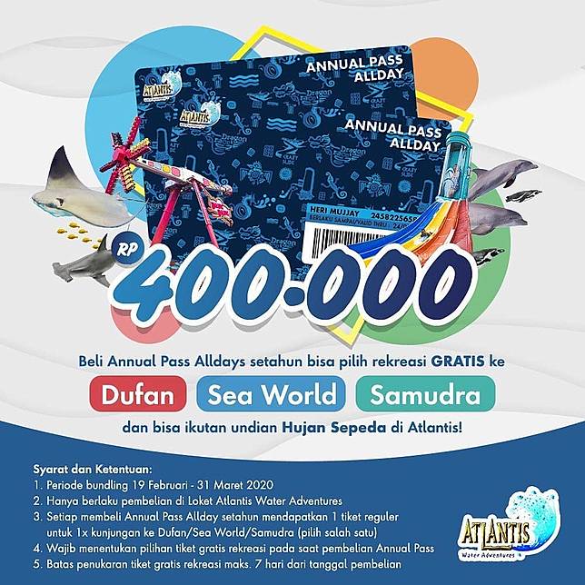 Ancol Promo Atlantis Annual Pass All Day 400 000 Gratis Tiket Dufan Seaworld Samudra Taman Impian Jaya Ancol Line Today