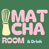 Matcha room 🍵🧋