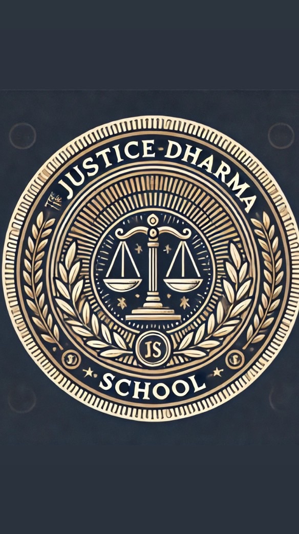 The Justice Dharma School.