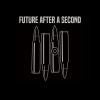 FUTURE AFTER A SECOND -官方LINE社群-⚡️⚡️⚡️