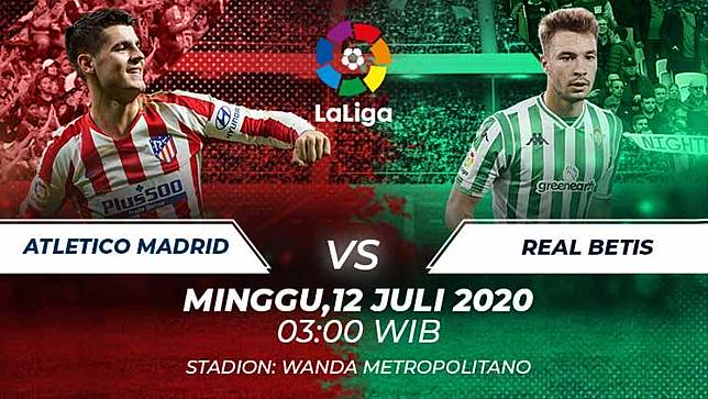 Link Live Streaming Laliga Spanyol Atletico Madrid Vs Real Betis Indosport Com Line Today