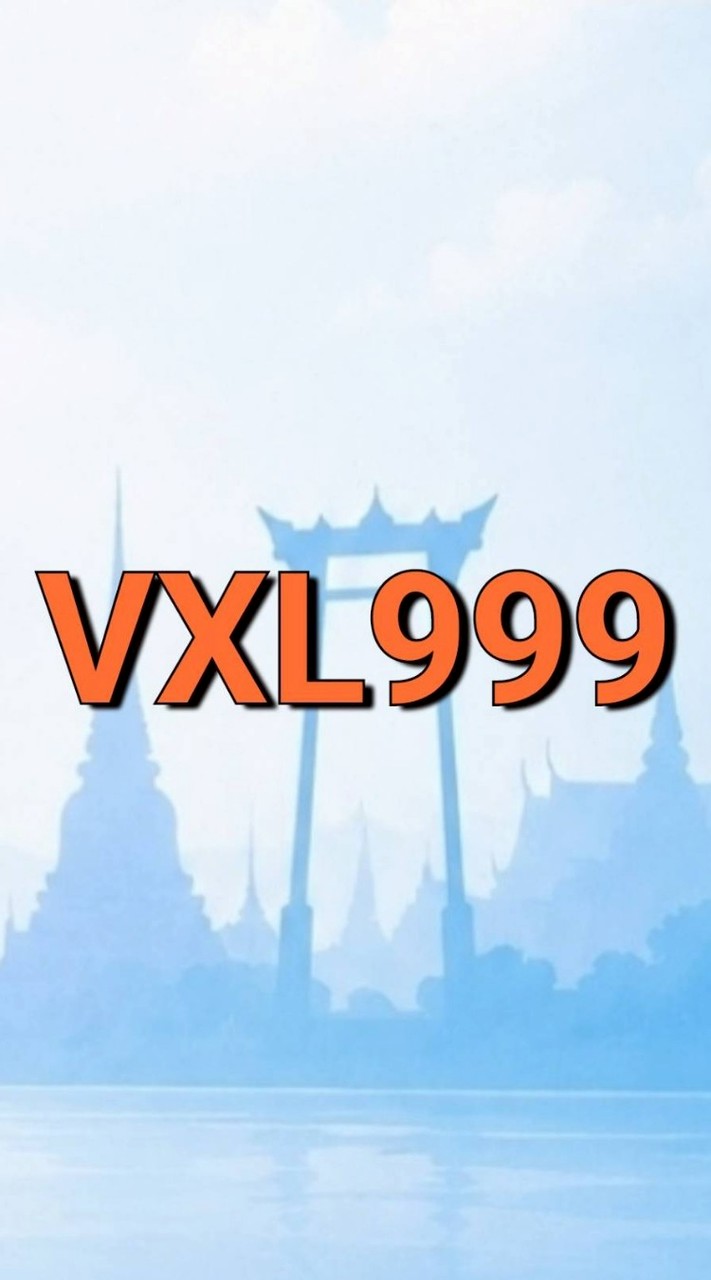 VXL999 รวยไม่ไหวแล้ว