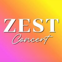 Zest Concert