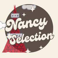 Nancy Selection 🥨 6/3-6/8福岡 🇯🇵