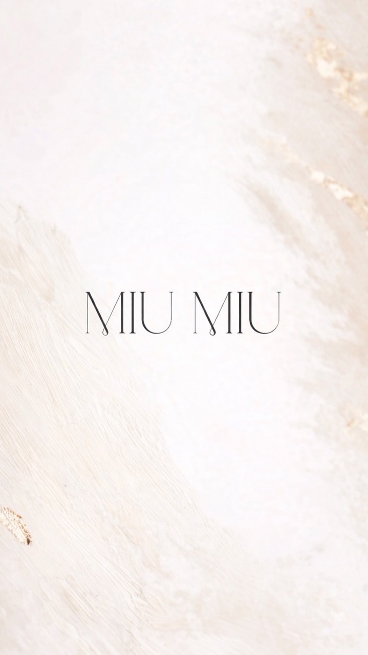 MIU MIU select 🎀