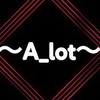 ♪〜A_lot〜👑　抽選案件