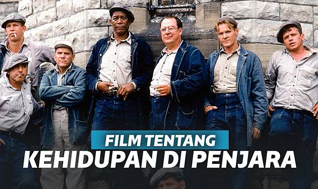 5 Film Bertema Penjara Terbaik Sepanjang Masa Keepo Me Line Today