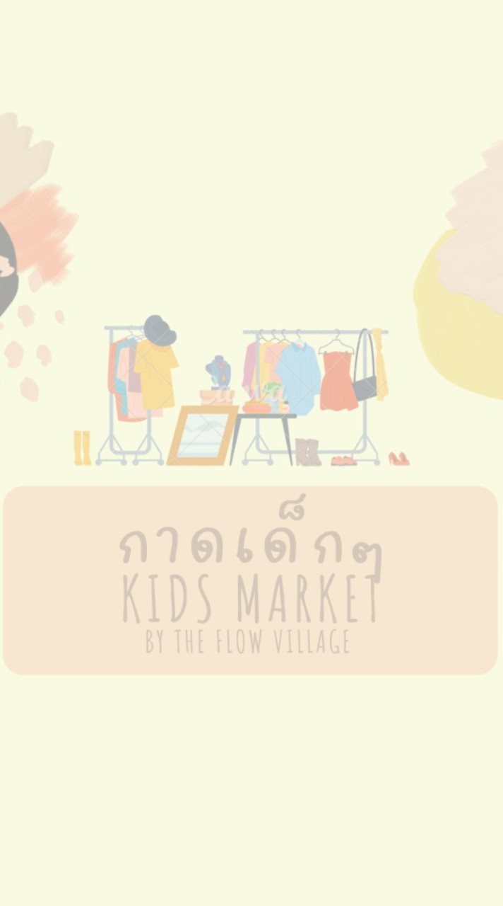 Kids Market @ The Flow 💰