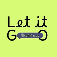 Let It GO เที่ยวไทย ที่ไหนก็ได้ Club