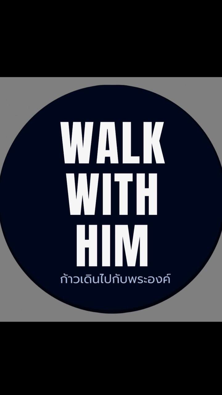 Walk With Him l ฝ่ายบุรุษภาค 7