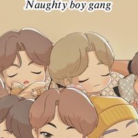 𝑁𝑎𝑢𝑔ℎ𝑡𝑦 𝑏𝑜𝑦 𝑔𝑎𝑛𝑔 🍼